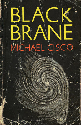 Cover Image for Black Brane -- Michael Cisco, Paperback