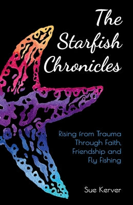 Cover Image for The Starfish Chronicles -- Sue Kerver, Paperback