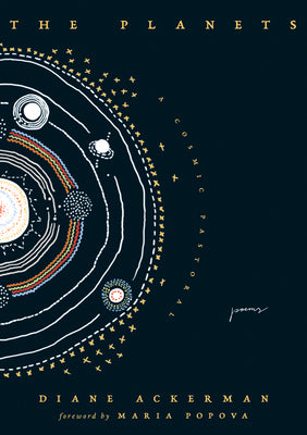 Cover Image for The Planets: A Cosmic Pastoral -- Diane Ackerman, Hardcover
