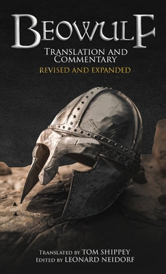Cover Image for Beowulf Translation and Commentary (Expanded Edition) -- Tom Shippey, Hardcover