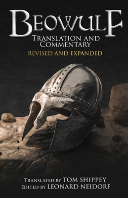 Cover Image for Beowulf Translation and Commentary (Expanded Edition) -- Tom Shippey, Paperback