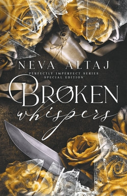 Cover Image for Broken Whispers (Special Edition Print) -- Neva Altaj, Paperback