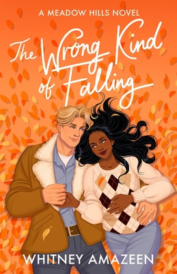 Cover Image for The Wrong Kind of Falling -- Whitney Amazeen, Paperback