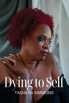 Cover Image for Dying to Self -- Tashera Simmons, Paperback