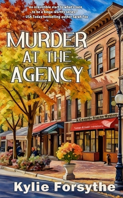 Cover Image for Murder at the Agency -- Kylie Forsythe, Paperback
