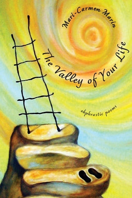 Cover Image for The Valley of Your Life -- Mari-Carmen Marin, Paperback