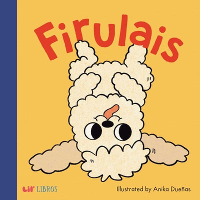 Cover Image for Firulais (Bilingual: English & Spanish) -- Duenas Anika, Board Books