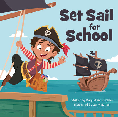 Cover Image for Set Sail for School -- Gal Weizman, Hardcover