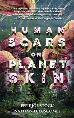 Cover Image for Human Scars on Planet Skin: A Science Fantasy Horror Novel -- Effie Joe Stock, Paperback