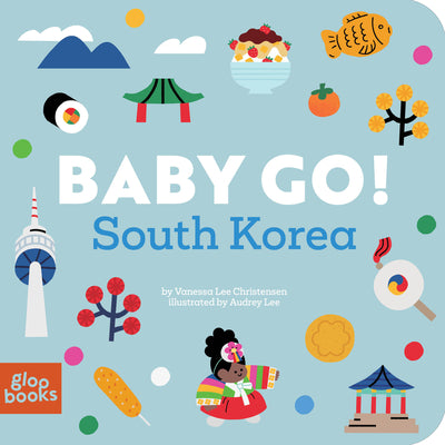 Cover Image for Baby Go! South Korea -- Vanessa Lee Christensen, Board Book