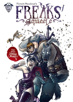Cover Image for Freaks' Squeele Vol. 1 -- Florent Maudoux, Hardcover