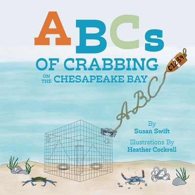 Cover Image for ABCs of Crabbing on the Chesapeake Bay -- Susan Swift, Paperback