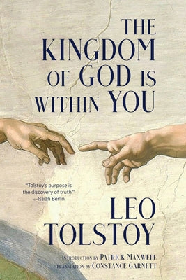 Cover Image for The Kingdom of God Is Within You (Warbler Classics Annotated Edition) -- Leo Tolstoy, Paperback