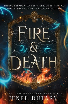 Cover Image for Fire and Death -- Jenee Dutary, Paperback