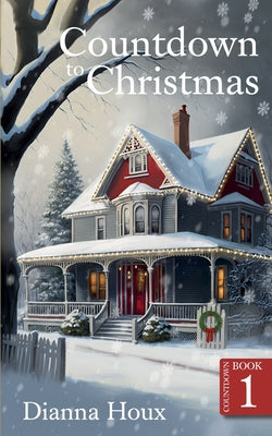 Cover Image for Countdown to Christmas -- Dianna Houx, Paperback