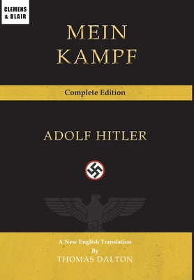 Cover Image for Mein Kampf: Complete Edition -- Adolf Hitler, Hardcover