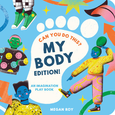 Cover Image for Can You Do This? (My Body): A Body Parts Book for Toddlers -- Megan Roy, Hardcover