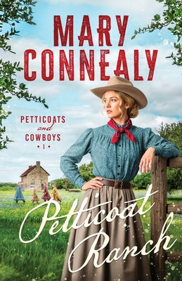 Cover Image for Petticoat Ranch -- Mary Connealy, Paperback
