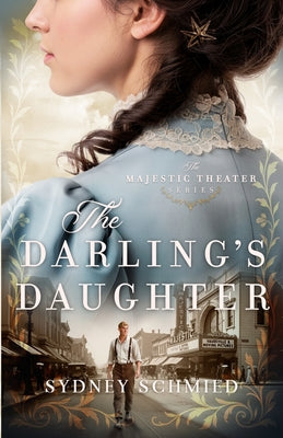 Cover Image for The Darling's Daughter -- Sydney Schmied, Paperback