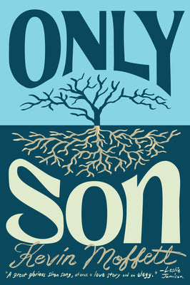 Cover Image for Only Son -- Kevin Moffett, Hardcover