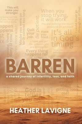 Cover Image for Barren: A Shared Journey of Infertility, Loss, and Faith -- Heather LaVigne, Paperback
