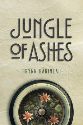 Cover Image for Jungle of Ashes -- Brynn Barineau, Paperback