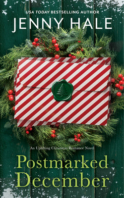 Cover Image for Postmarked December: An Uplifting Christmas Romance Novel -- Jenny Hale, Paperback