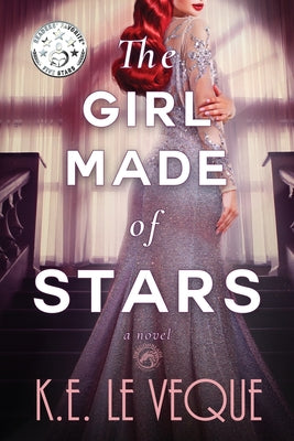 Cover Image for The Girl Made of Stars -- K. E. Le Veque, Paperback