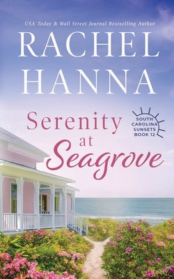 Cover Image for Serenity at Seagrove -- Rachel Hanna, Paperback