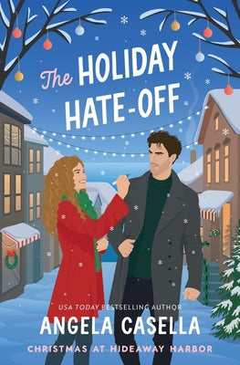 Cover Image for The Holiday Hate-Off: A Spicy, Small-Town, Christmas RomCom -- Angela Casella, Paperback