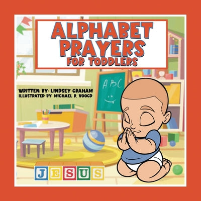 Cover Image for Alphabet Prayers for Toddlers -- Lindsey Graham, Paperback