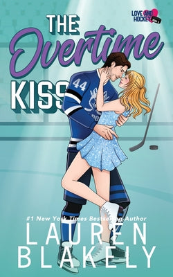 Cover Image for The Overtime Kiss -- Lauren Blakely, Paperback