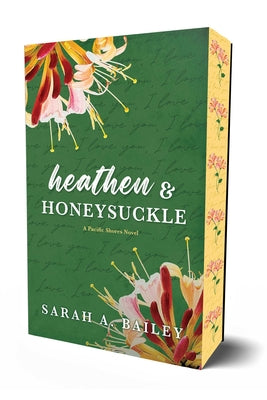 Cover Image for Heathen & Honeysuckle: Special Edition -- Sarah A. Bailey, Paperback