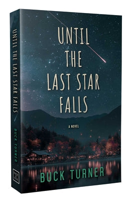 Cover Image for Until the Last Star Falls -- Buck Turner, Paperback