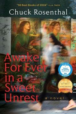 Cover Image for Awake For Ever In A Sweet Unrest -- Chuck Rosenthal, Paperback