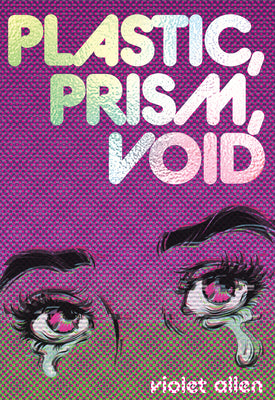 Cover Image for Plastic, Prism, Void: Part One -- Violet Allen, Paperback