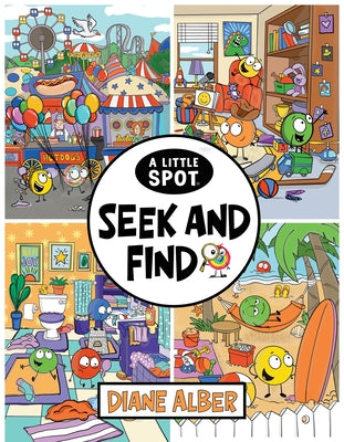 Cover Image for A Little Spot Seek-And-Find -- Diane Alber, Hardcover