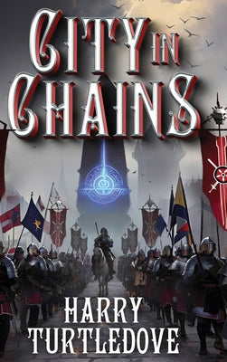 Cover Image for City in Chains -- Harry Turtledove, Hardcover