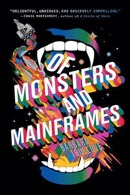 Cover Image for Of Monsters and Mainframes -- Barbara Truelove, Paperback