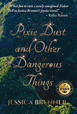 Cover Image for Pixie Dust and Other Dangerous Things -- Jessica Brenner, Hardcover