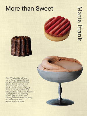 Cover Image for More Than Sweet: Desserts with Flavor -- Marie Frank, Hardcover