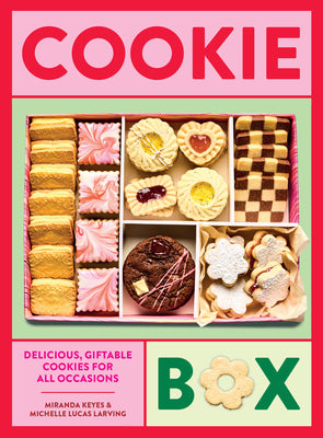 Cover Image for Cookie Box: Delicious, Giftable Cookies for All Occasions -- Michelle Lucas Larving, Hardcover