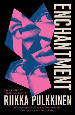 Cover Image for Enchantment -- Riikka Pulkkinen, Paperback