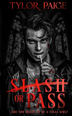 Cover Image for Slash or Pass: Anniversary Edition -- Tylor Paige, Paperback