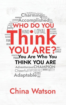 Cover Image for Who Do You Think You Are? -- China Watson, Paperback