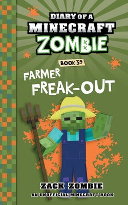 Cover Image for Diary of a Minecraft Zombie Book 39: Farmer Freak-Out -- Zack Zombie, Paperback