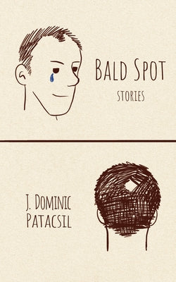 Cover Image for Bald Spot -- J. Dominic Patacsil, Paperback