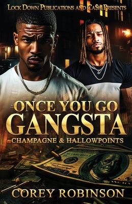 Cover Image for Once You Go Gangsta -- Corey Robinson, Paperback