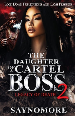 Cover Image for The Daughter Of A Cartel Boss 2 -- Saynomore, Paperback