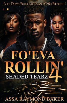 Cover Image for Fo'eva Rollin' 4 -- Assa Raymond Baker, Paperback